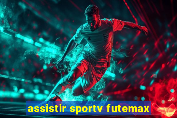 assistir sportv futemax